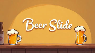 Beer Slide
